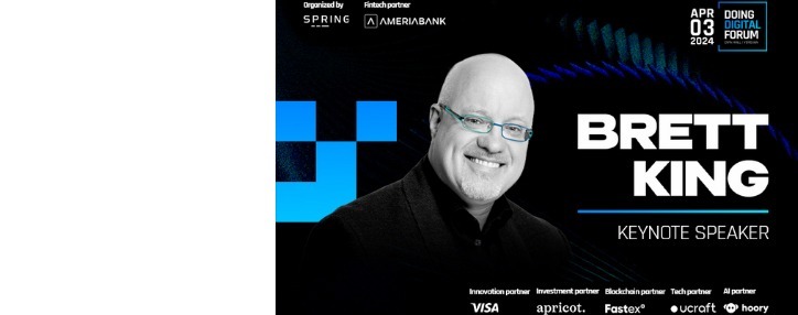 Бретт Кинг приглашен в качестве основного спикера на Doing Digital Forum-2024, партнером которого является Америабанк (ВИДЕО) Бретт Кинг приглашен в качестве основного спикера на Doing Digital Forum-2024, партнером которого является Америабанк (ВИДЕО)