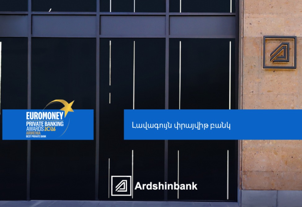 Ardshinbank Named Best Private Bank 2026 by Euromoney