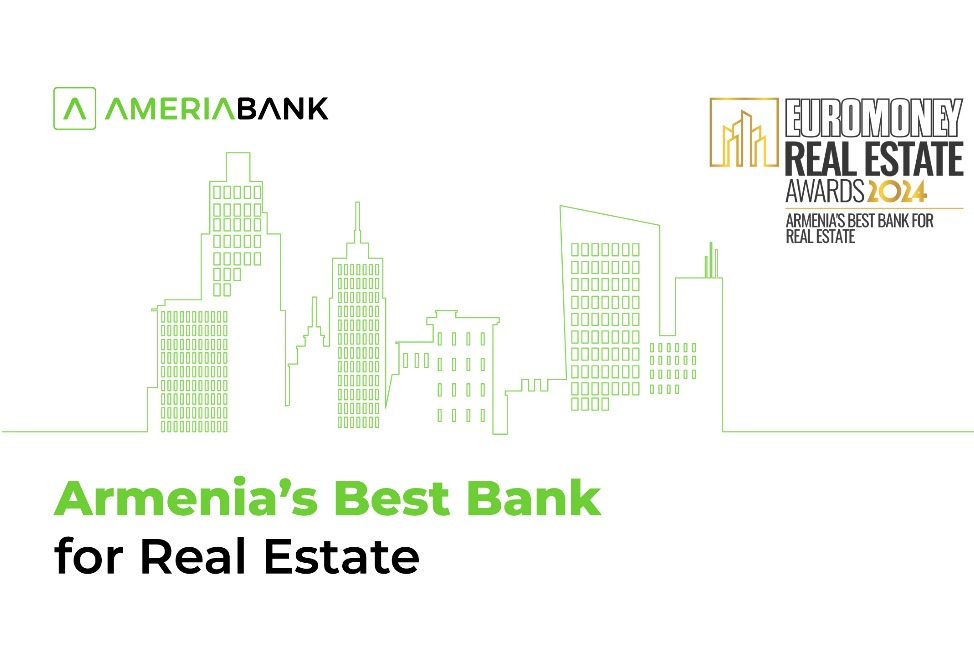 Ameriabank Named Armenia’s Best Bank for Real Estate by Euromoney