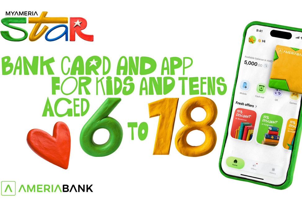 MyAmeria Star - Ameriabank presents a bank card and app for kids and teens MyAmeria Star - Ameriabank presents a bank card and app for kids and teens